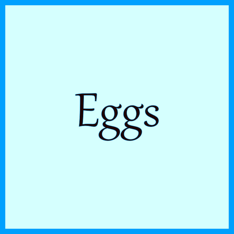 Eggs