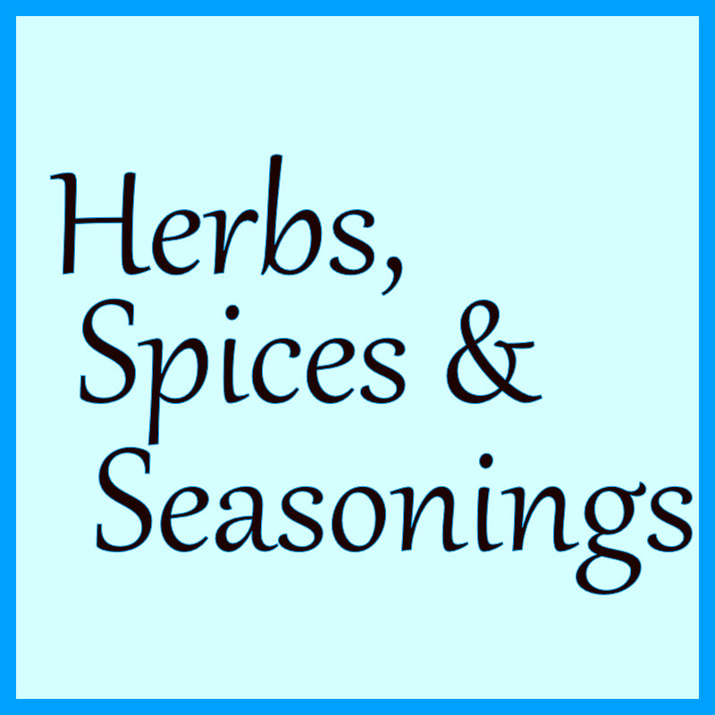 Herbs, Spices & Seasonings