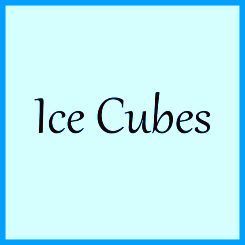 Ice Cubes