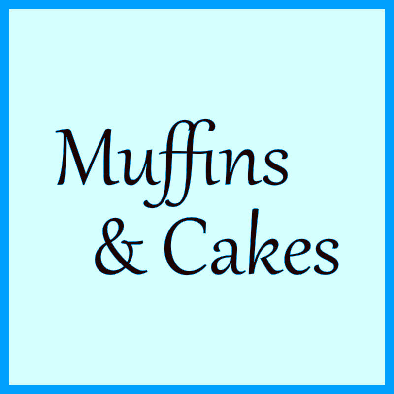 Muffins & Cakes