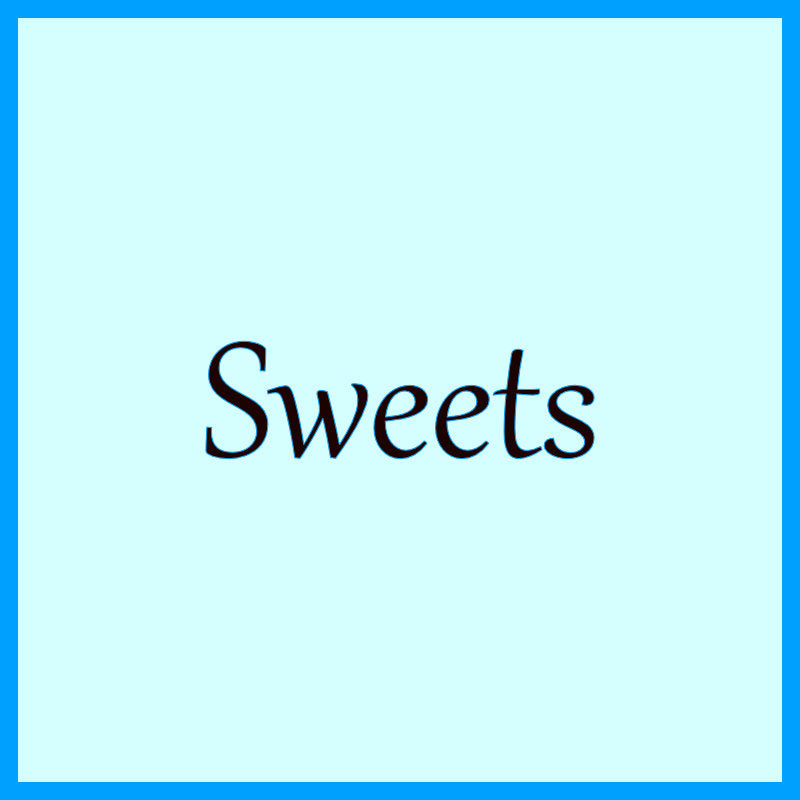 Sweets