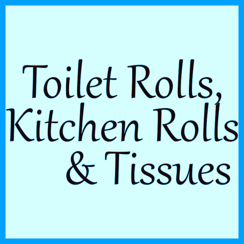 Toilet Rolls, Kitchen Rolls & Tissues